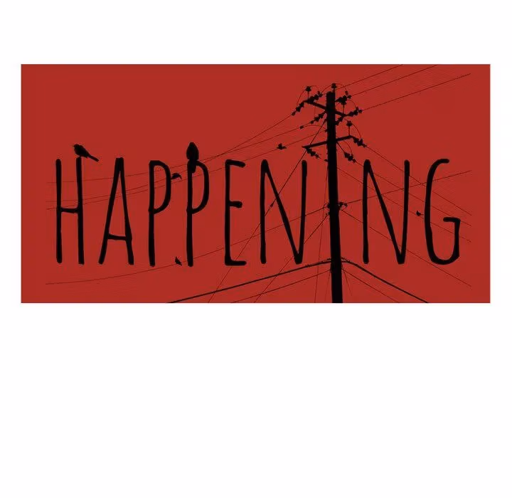 The Happening Chapter 44 page 108 - 