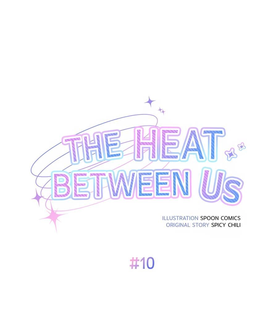 The Heat Between Us Chapter 10 page 54 - 