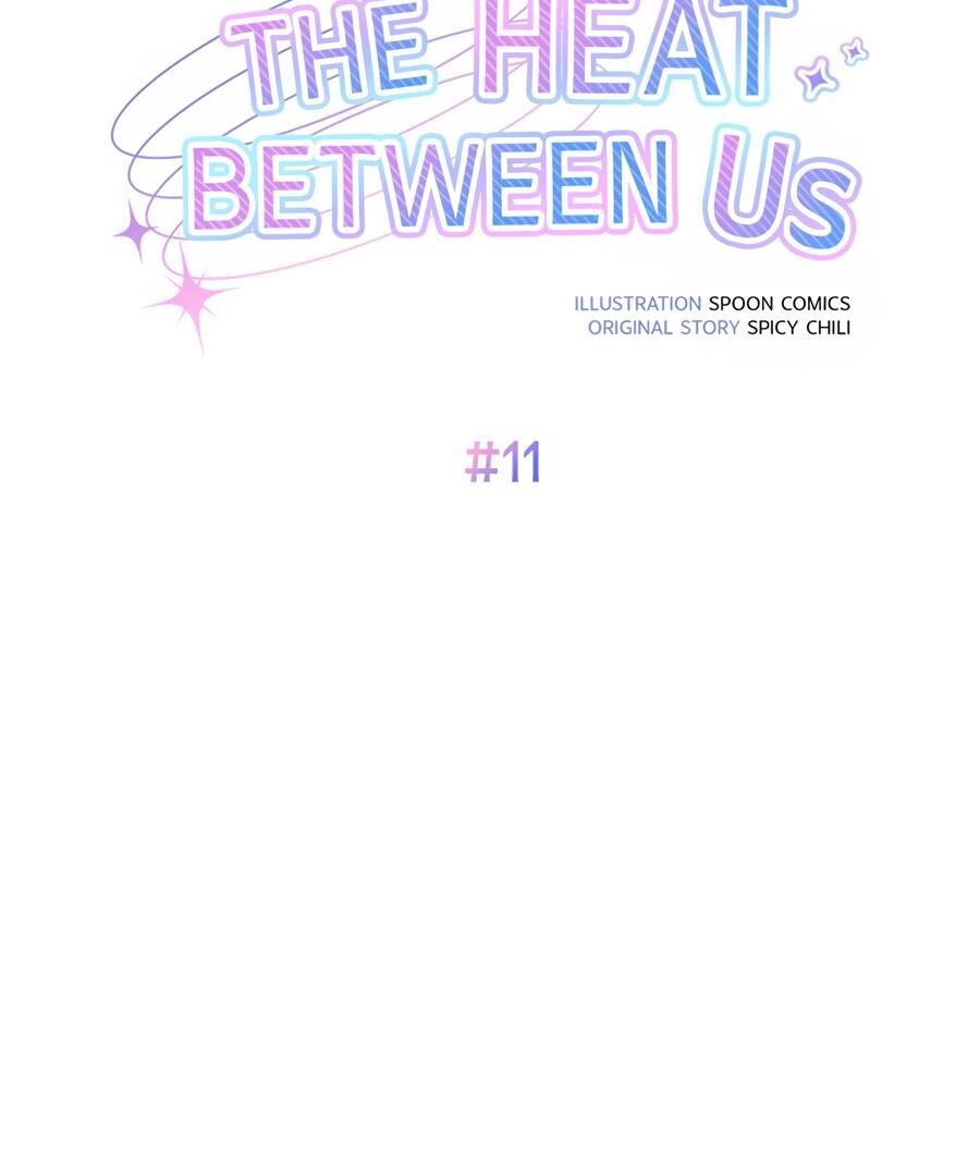 The Heat Between Us Chapter 11 page 18 - 