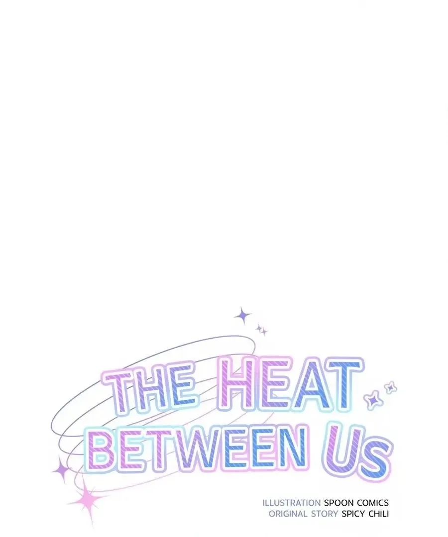 The Heat Between Us Chapter 17 page 30 - 