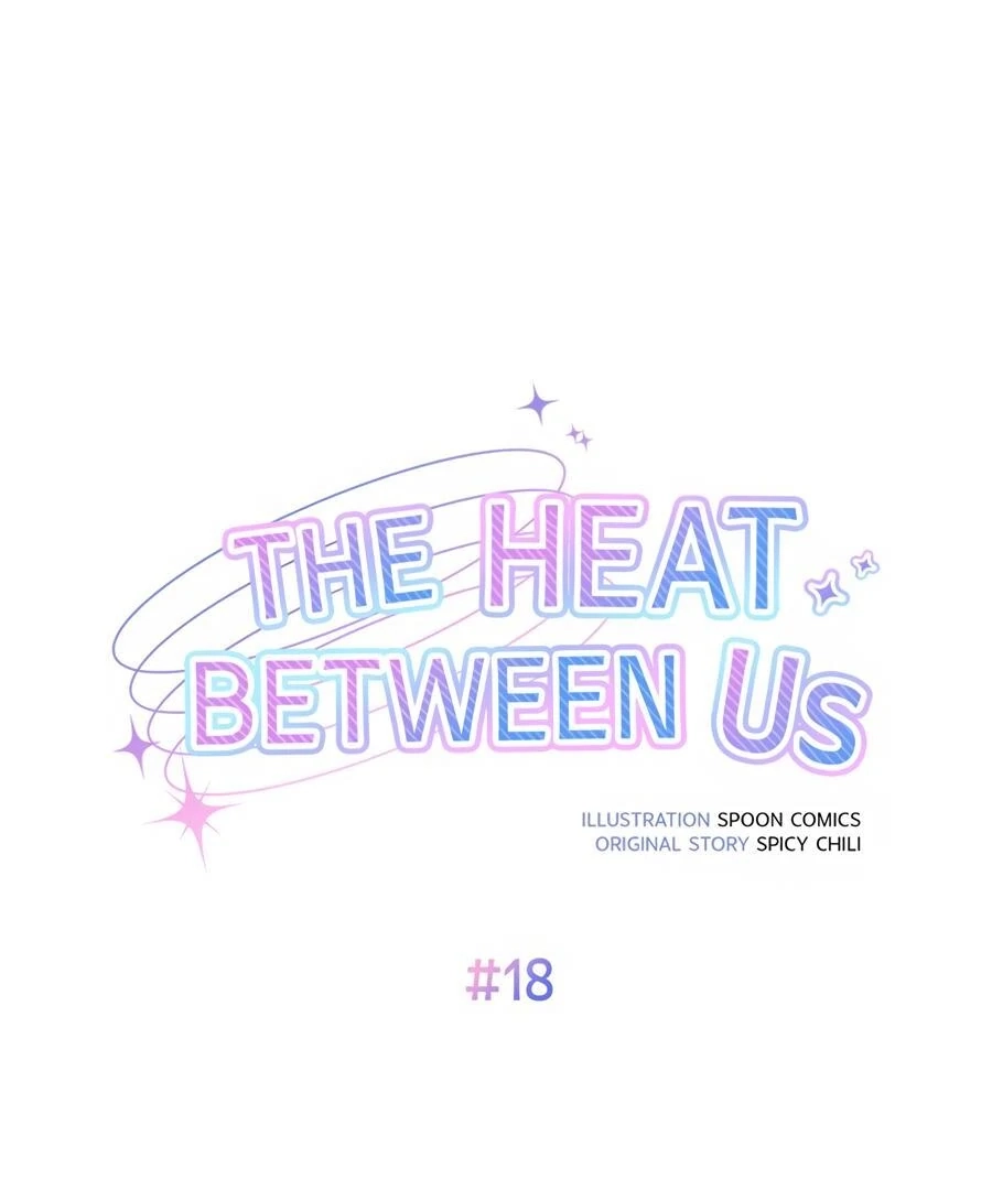 The Heat Between Us Chapter 18 page 57 - 