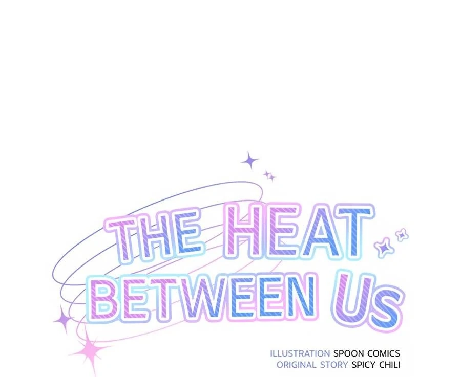 The Heat Between Us Chapter 20 page 49 - 