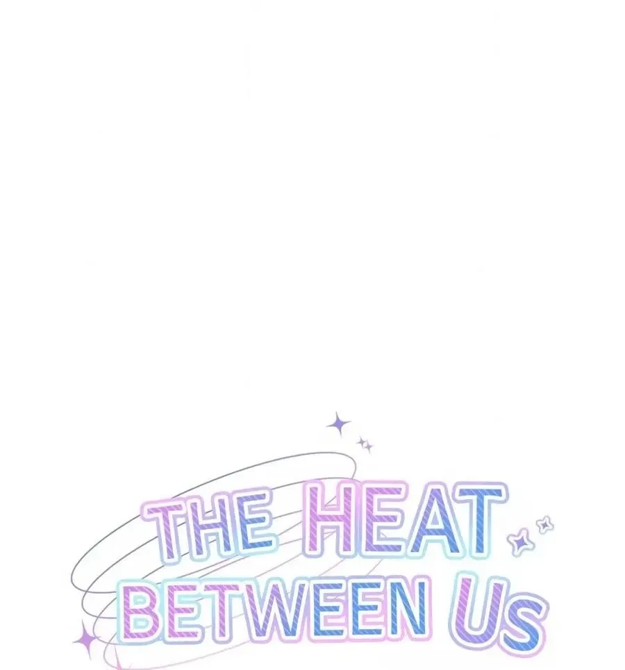 The Heat Between Us Chapter 22 page 10 - 