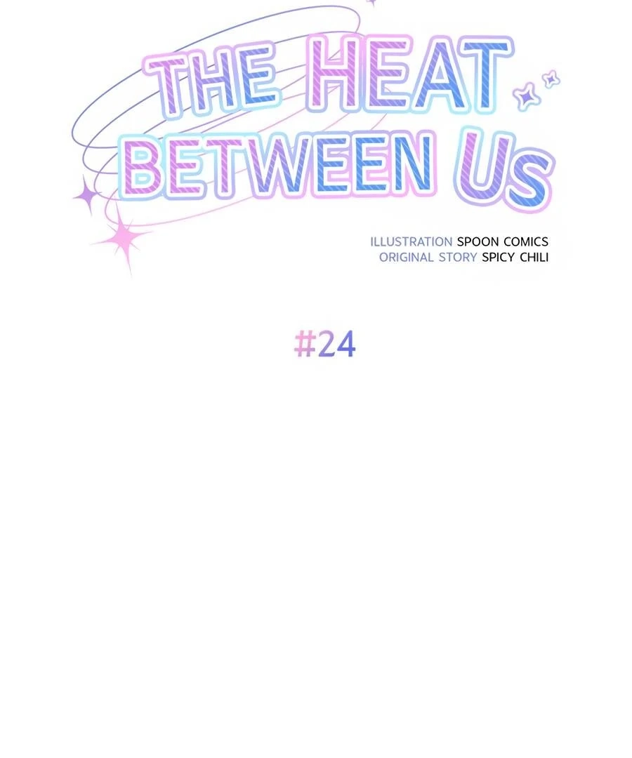 The Heat Between Us Chapter 24 page 15 - 