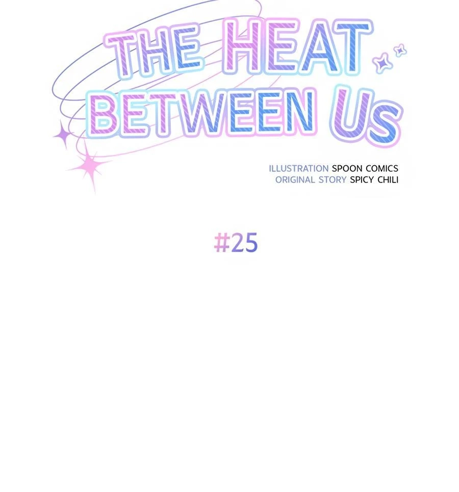 The Heat Between Us Chapter 25 page 26 - 