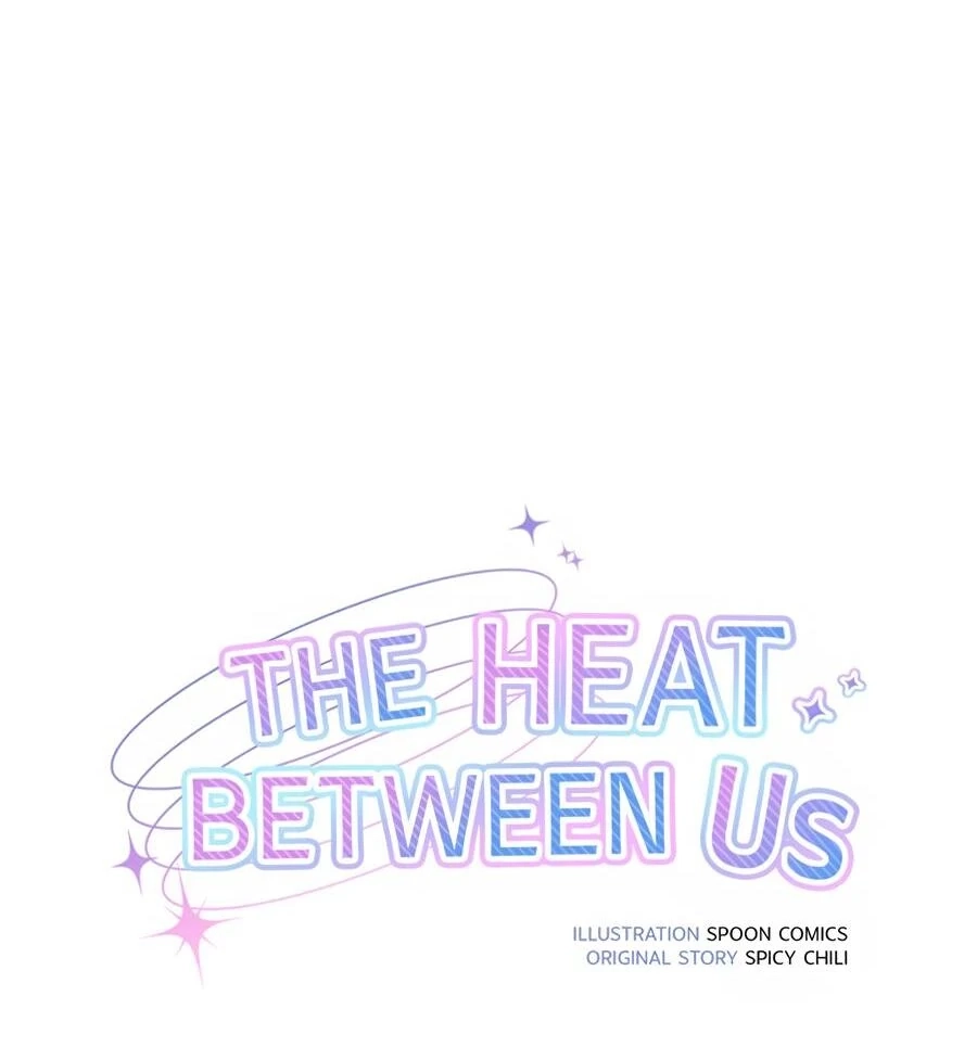 The Heat Between Us Chapter 28 page 32 - 