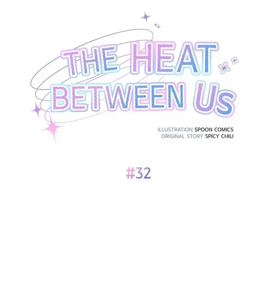 The Heat Between Us Chapter 32 page 80 - 
