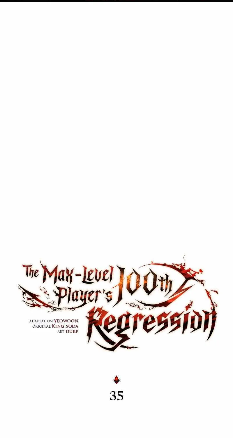 The Max-Level Player’s 100th Regression Chapter 35 page 39 - 