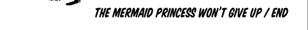 The Mermaid Princess Won't Give Up Chapter 0 page 62 - 