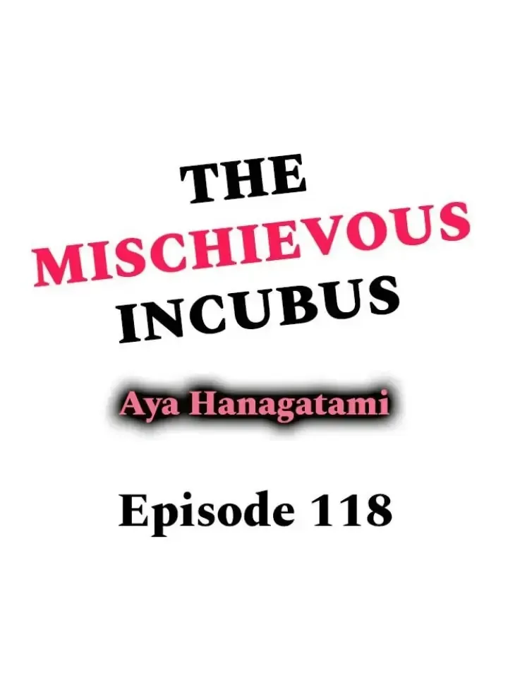 The Mischievous Incubus Chapter 118 page 1 - 