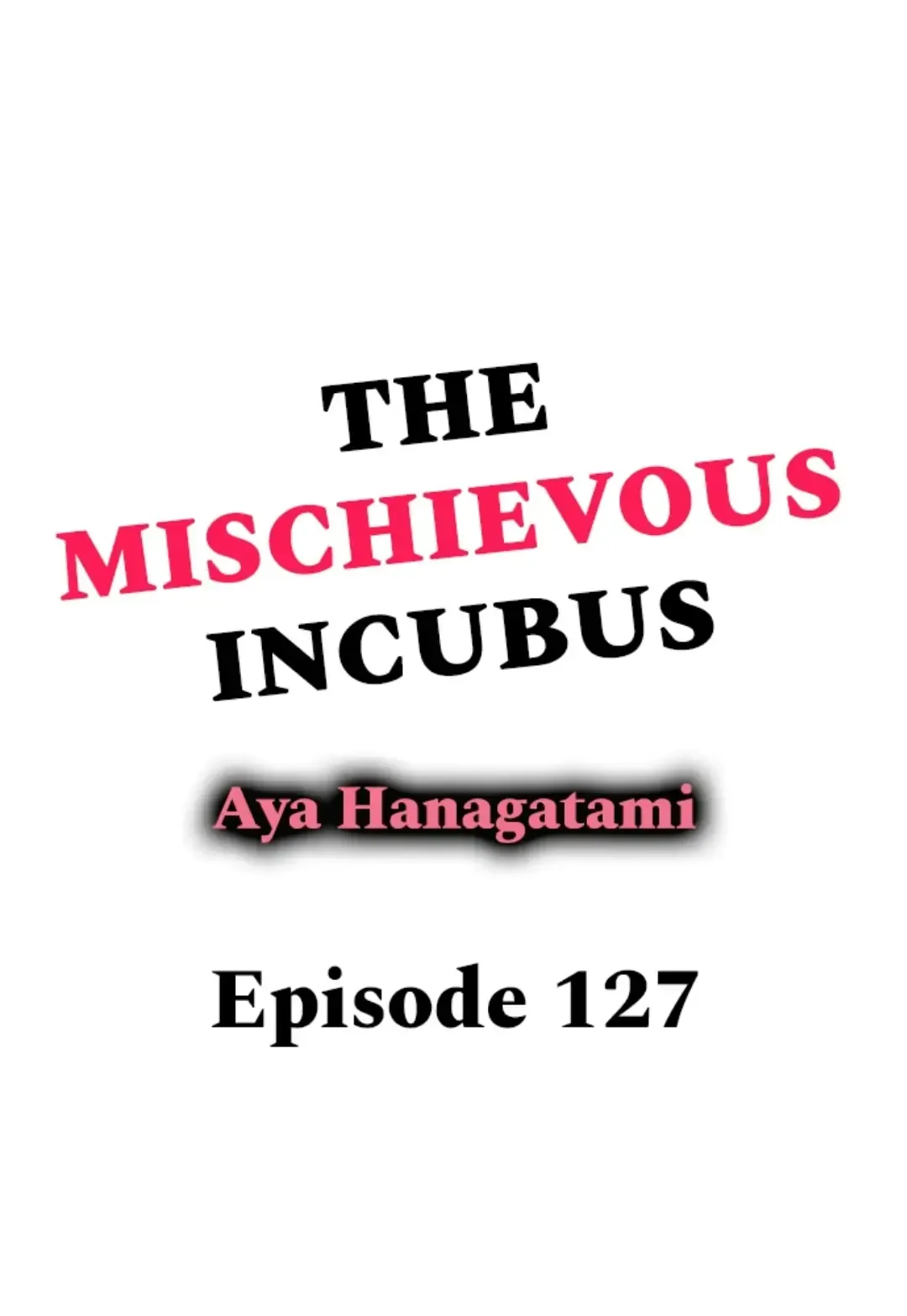 The Mischievous Incubus Chapter 127 page 1 - 