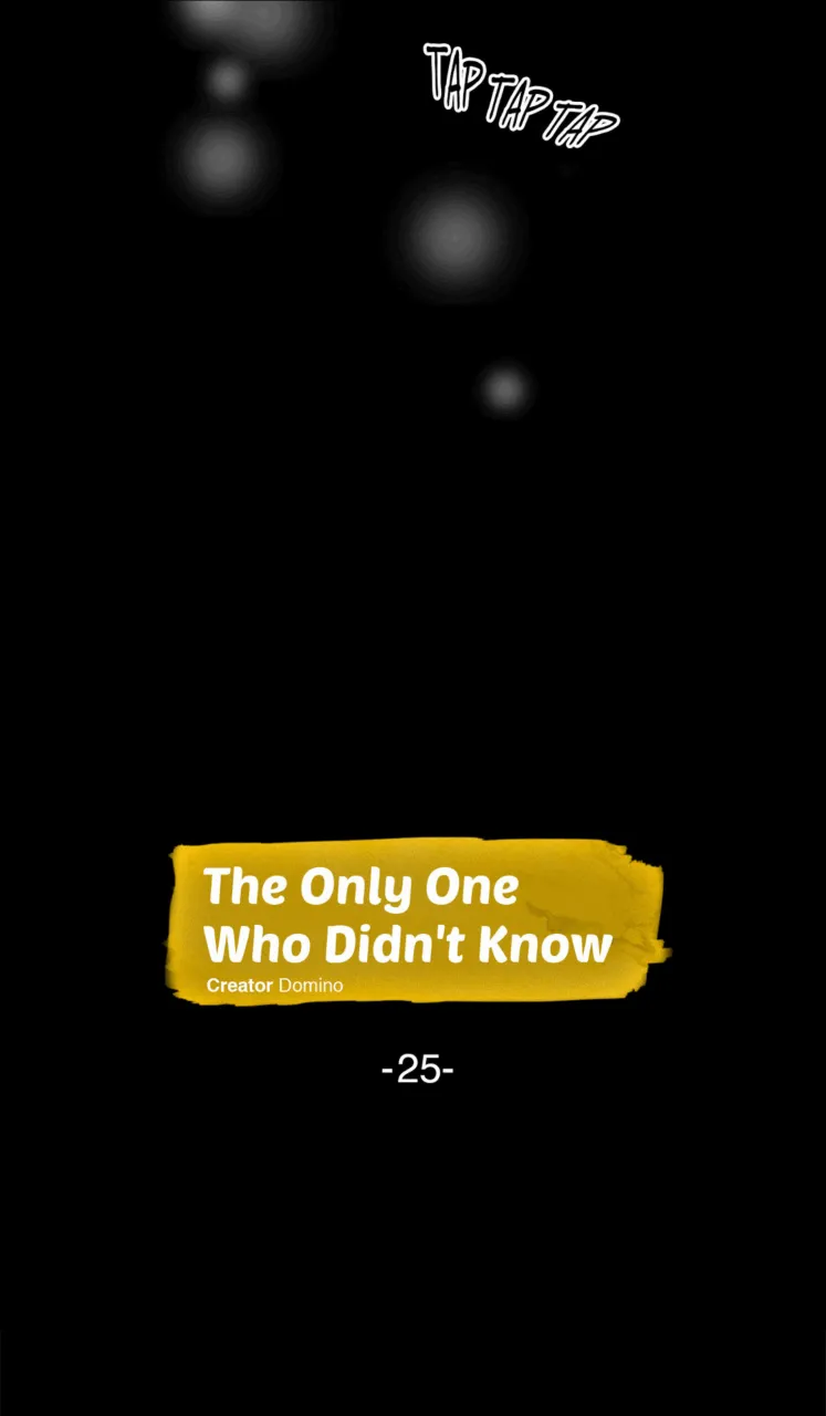 The Only One Who Didn't Know Chapter 25 page 2 - 
