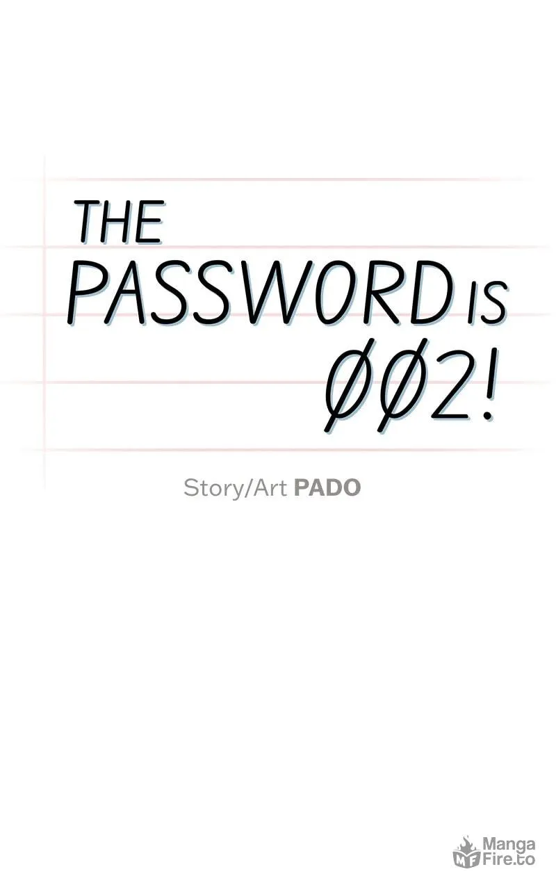 The Password Is 002! Chapter 7 page 50 - 
