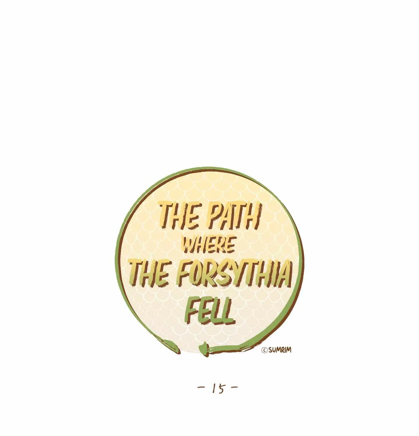 The Path Where the Forsythia Fell Chapter 15 page 6 - 
