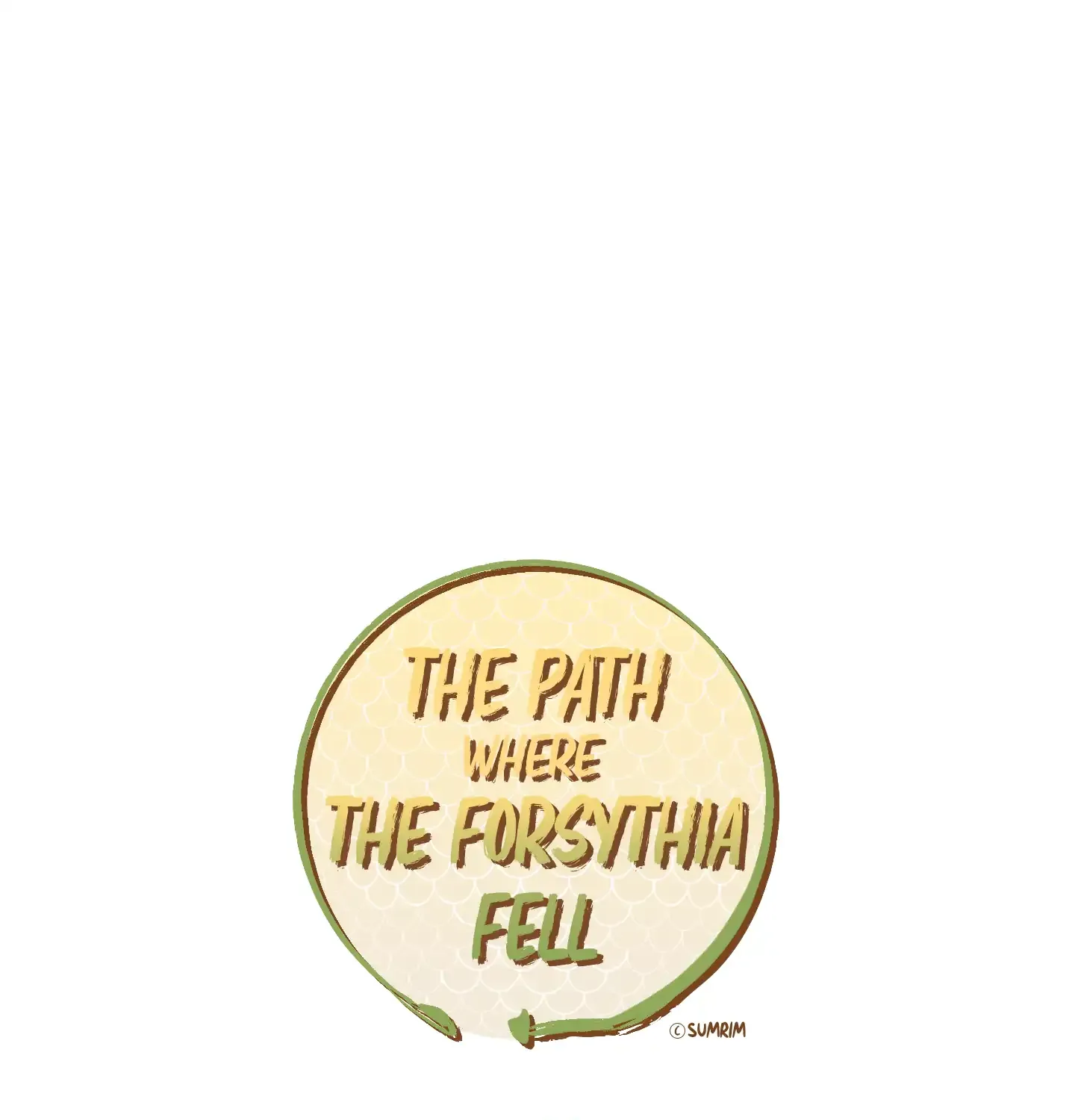The Path Where the Forsythia Fell Chapter 22 page 7 - 