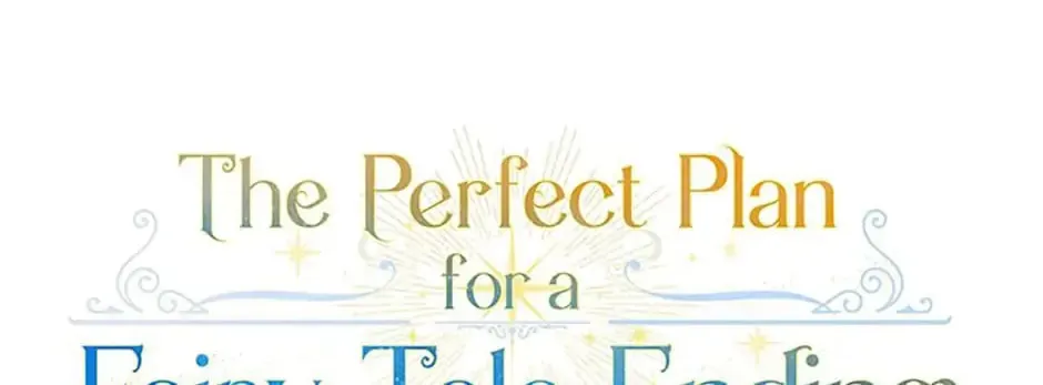 The Perfect Plan for a Fairy-Tale Ending Chapter 23 page 32 - 
