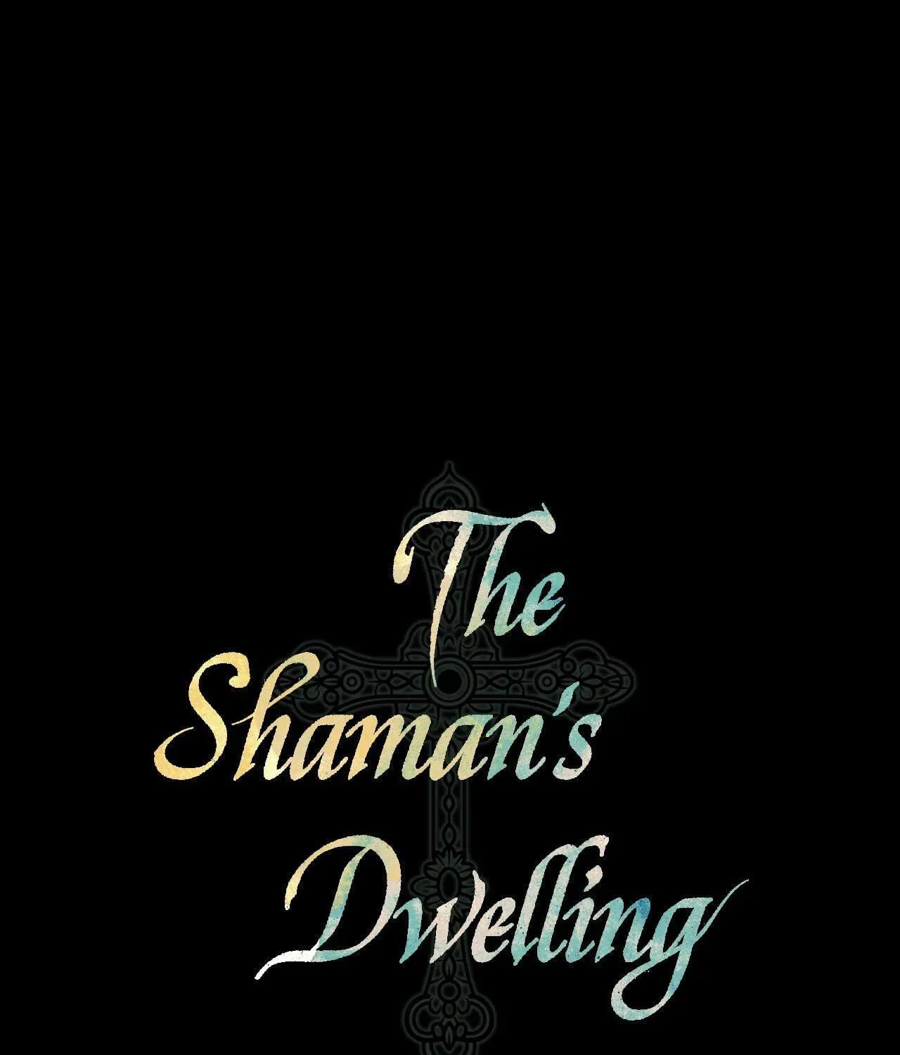 The Shaman's Dwelling Chapter 17 page 39 - 