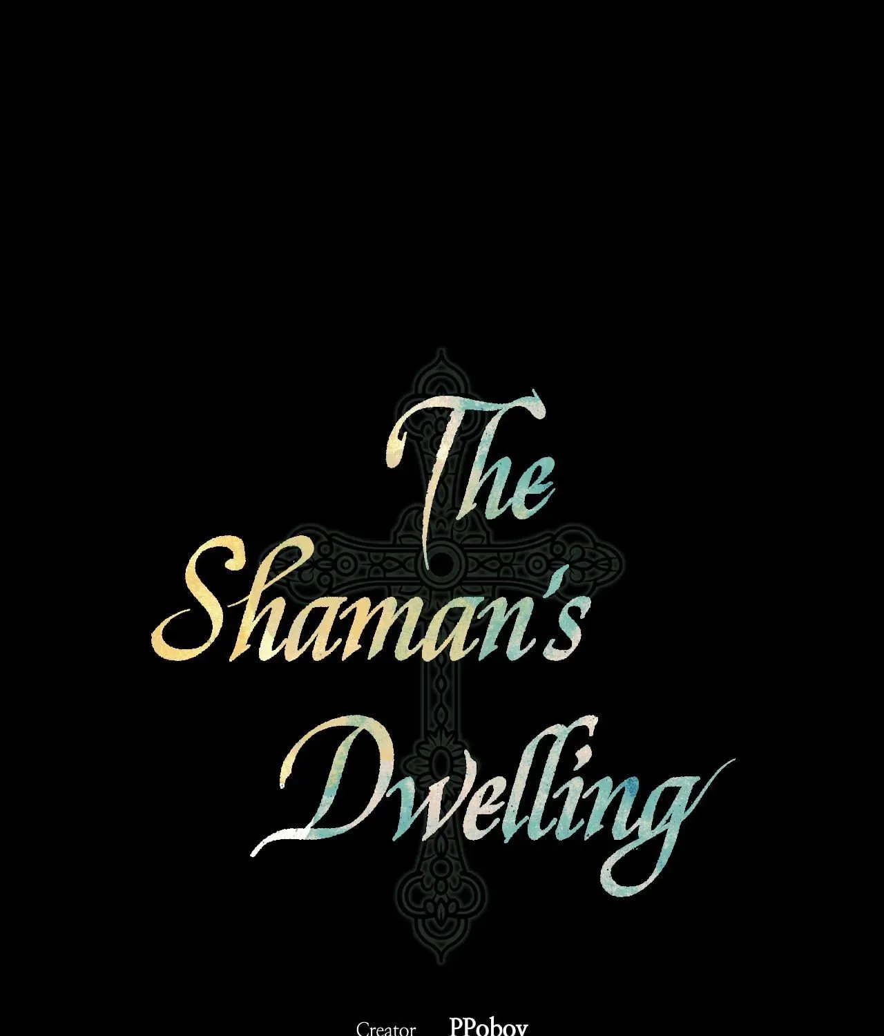 The Shaman's Dwelling Chapter 25 page 110 - 