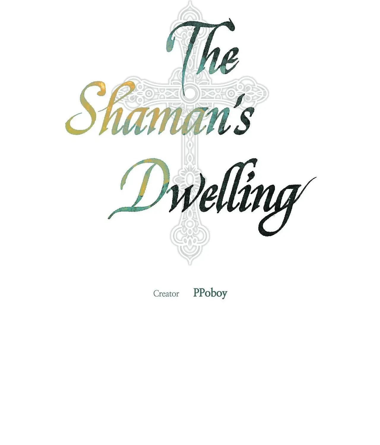 The Shaman's Dwelling Chapter 32 page 110 - 