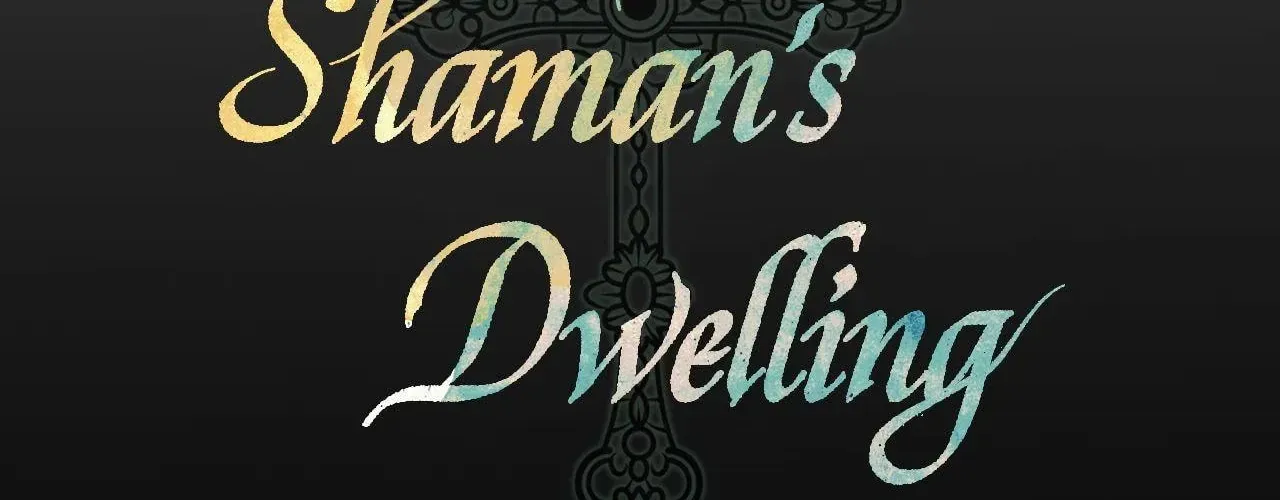 The Shaman's Dwelling Chapter 7 page 63 - 