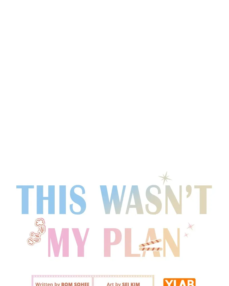 This Wasn't My Plan Chapter 16 page 1 - 