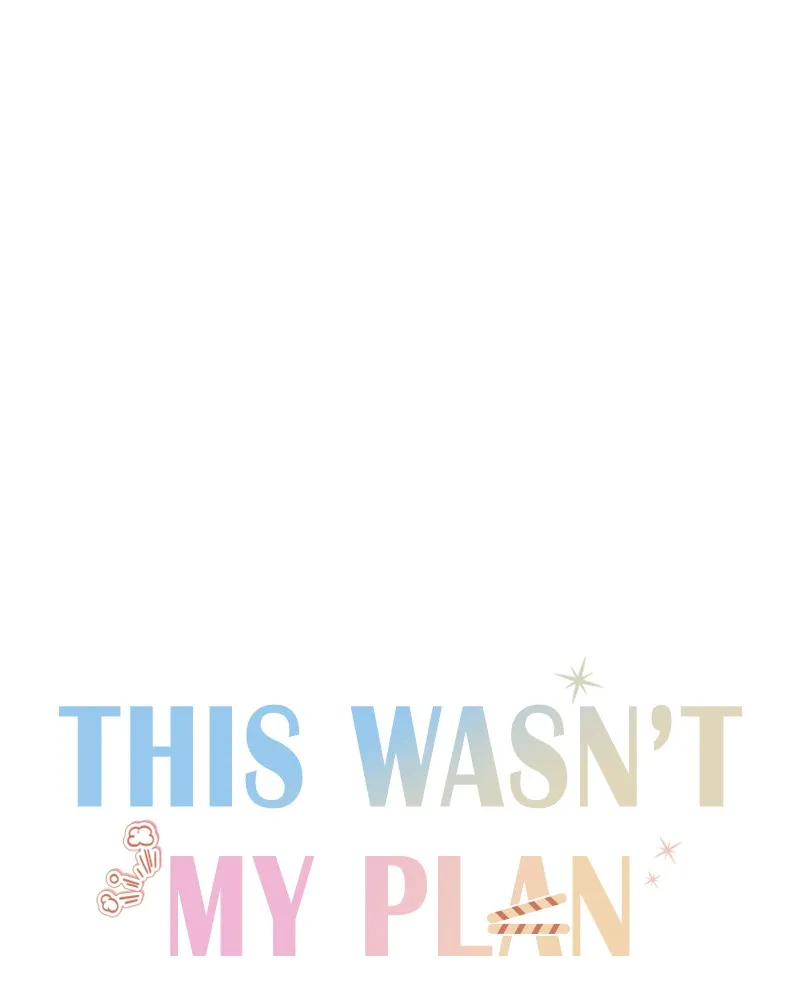 This Wasn't My Plan Chapter 19 page 22 - 