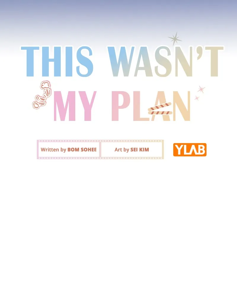 This Wasn't My Plan Chapter 21 page 22 - 