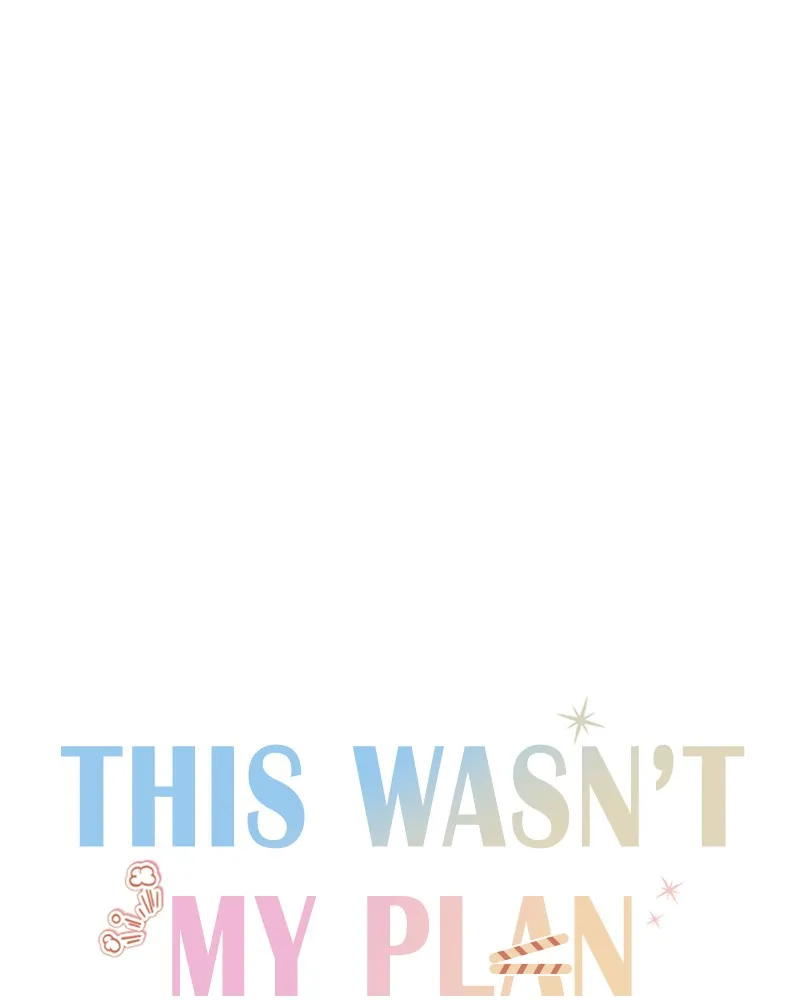 This Wasn't My Plan Chapter 23 page 37 - 