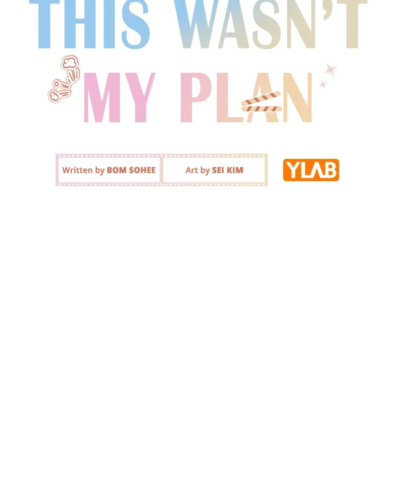 This Wasn't My Plan Chapter 26 page 47 - 