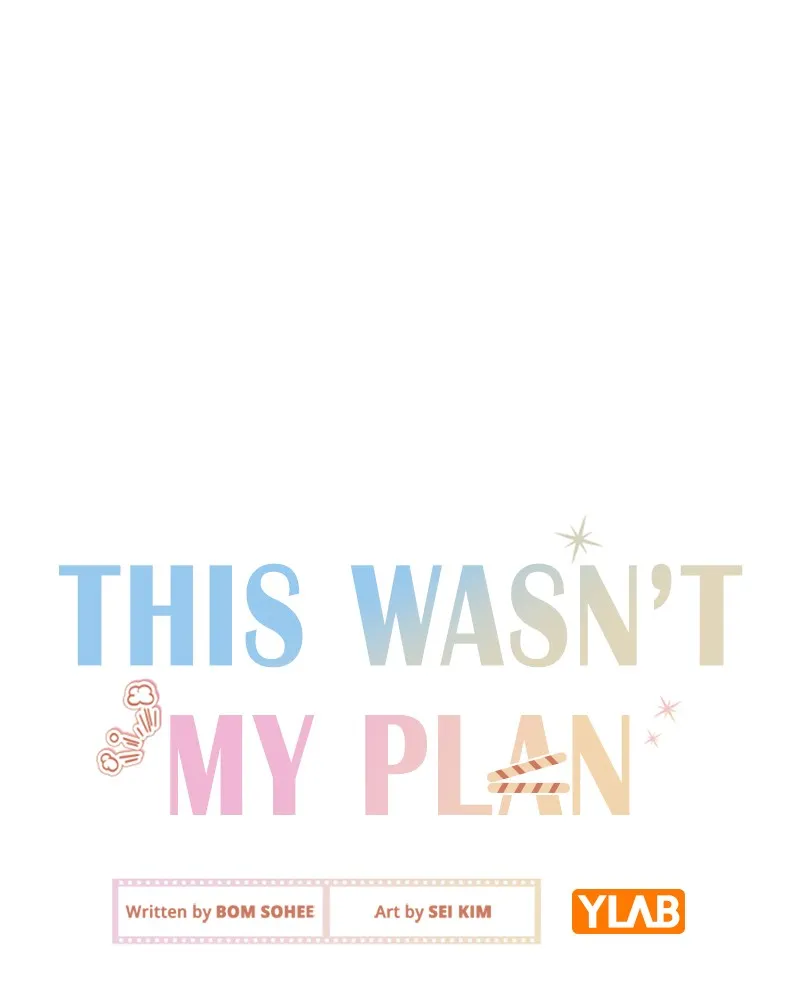 This Wasn't My Plan Chapter 37 page 49 - 