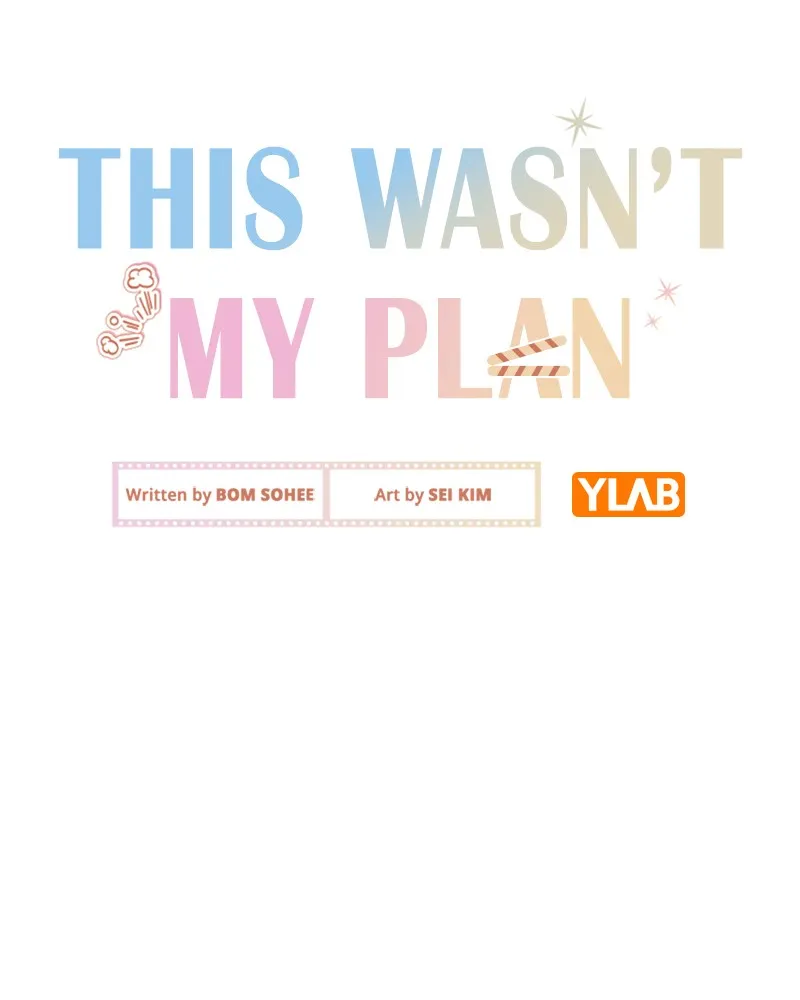 This Wasn't My Plan Chapter 38 page 47 - 