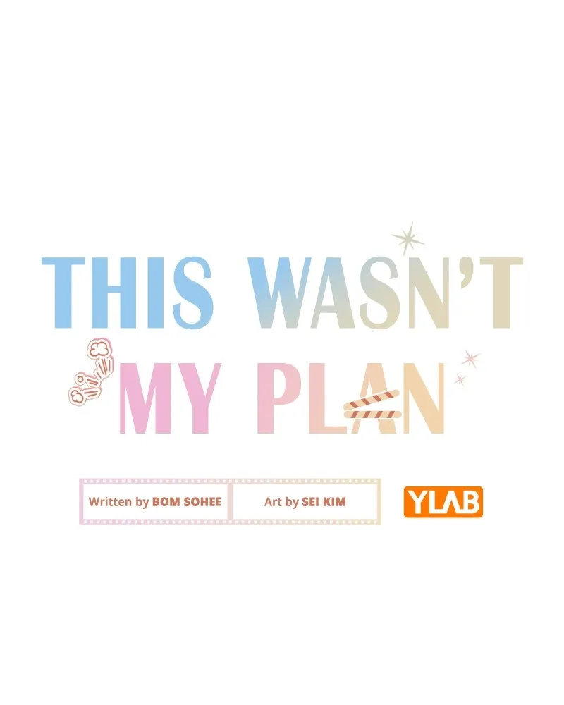 This Wasn't My Plan Chapter 7 page 21 - 