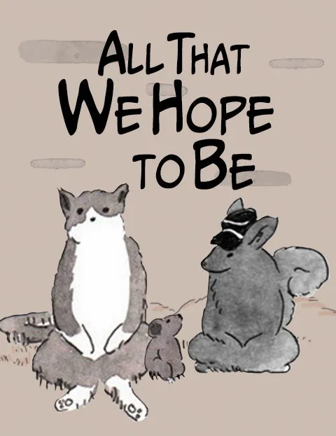 Cover of All That We Hope to Be