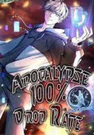 Cover of Apocalypse 100% Drop Rate