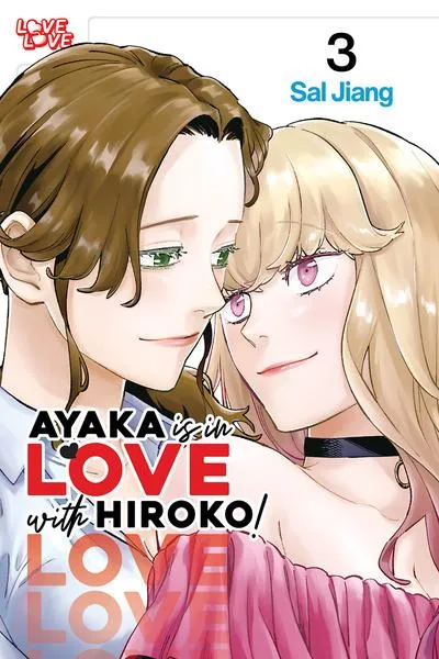 Cover of Ayaka is in Love with Hiroko!