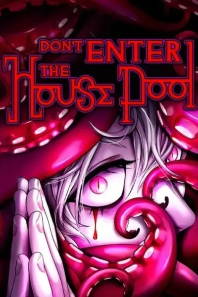 Cover of Don't Enter the House Pool