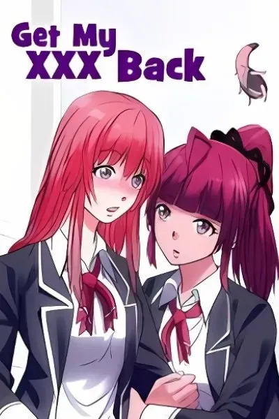 Cover of Get My XXX Back