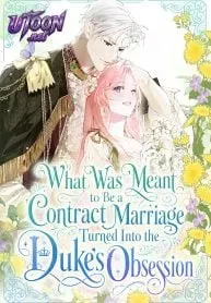 Cover of hat Was Meant to Be a Contract Marriage Turned Into the Duke’s Obsession