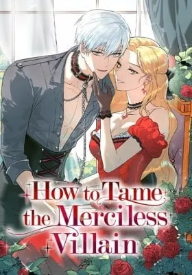 How to Tame the Merciless Villain
