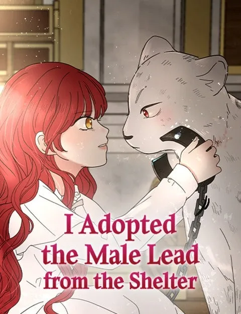 Cover of I Adopted the Male Lead from the Shelter