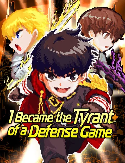 Cover of I Became the Tyrant of a Defense Game