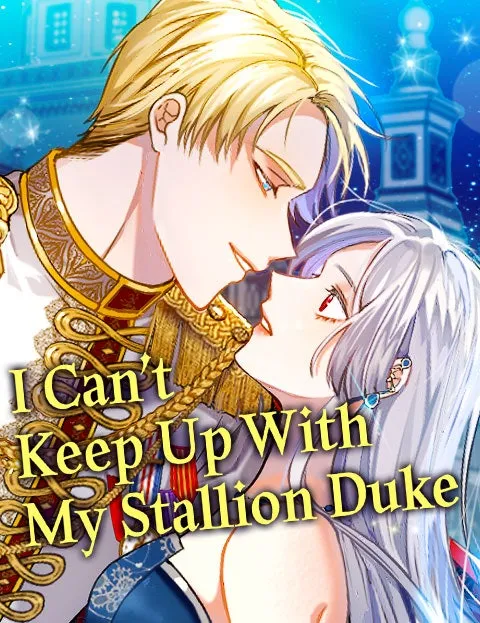 Cover of I Can’t Keep Up With My Stallion Duke