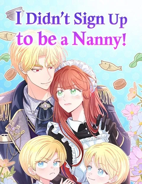 Cover of I Didn’t Sign Up to be a Nanny!