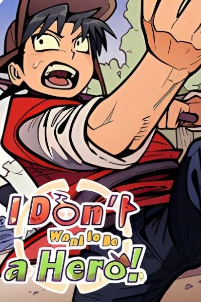 Cover of I Don't Want to Be a Hero!