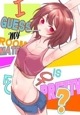 Cover of I guess my roommate is pretty?