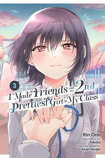 Cover of I Made Friends with the Second Prettiest Girl in My Class