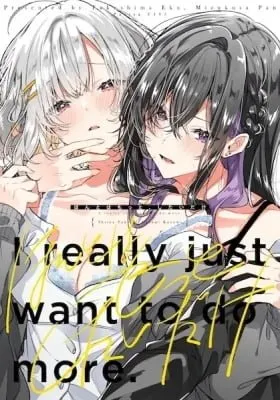 Cover of I Really Just Want to Do More