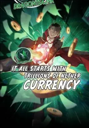 Cover of It All Starts With Trillions of Nether Currency
