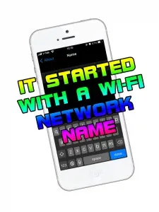 Cover of It Started With A Wi-Fi Network Name