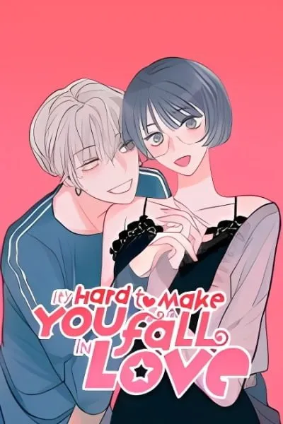 Cover of It's Hard to Make You Fall in Love